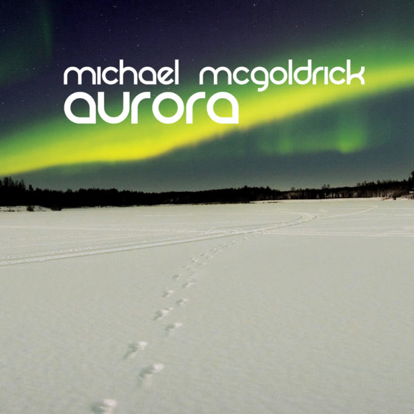 Michael McGoldrick - Aurora