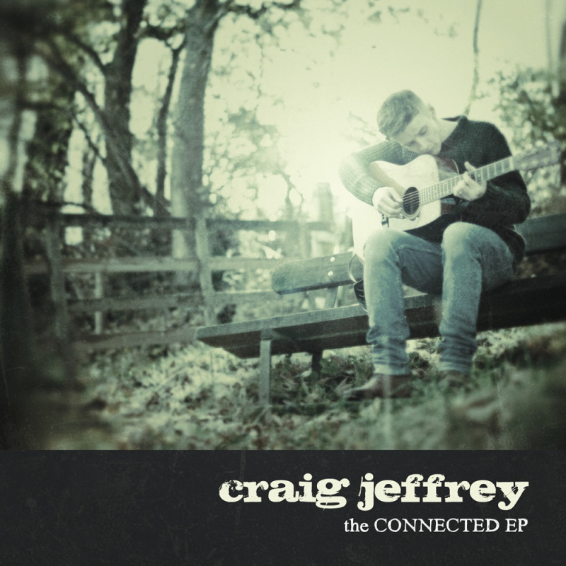 Craig Jeffrey - The Connected EP