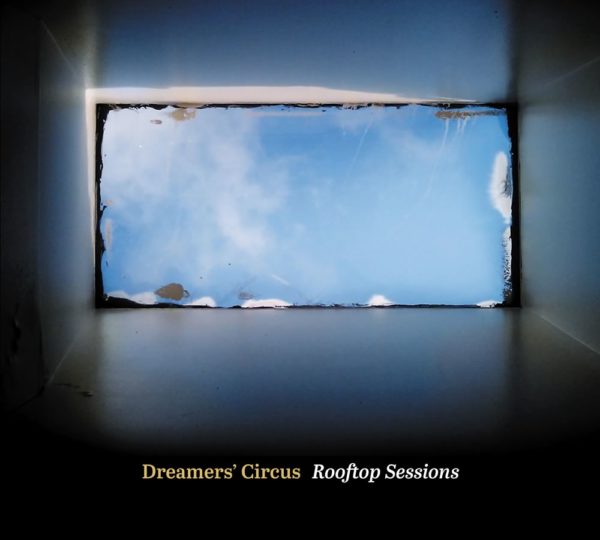 Dreamers’ Circus - Rooftop Sessions